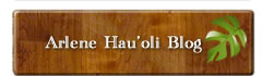 Arlene Hau'oli Blog